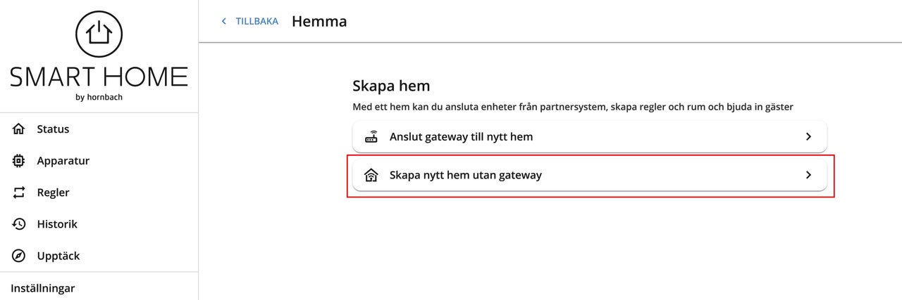 Smart Home användargränssnitt med möjlighet att skapa ett nytt hem utan gateway