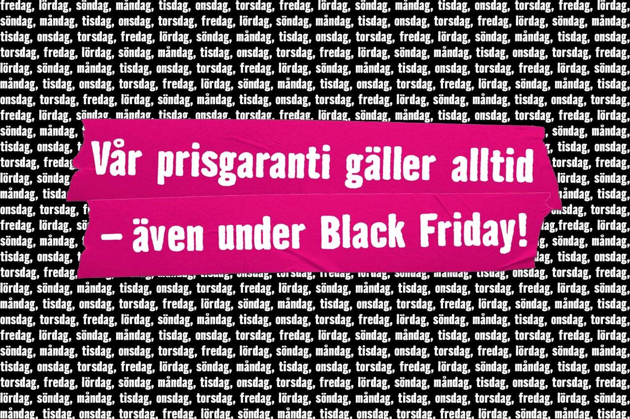 Vår prisgaranti gäller alltid – även under Black Friday