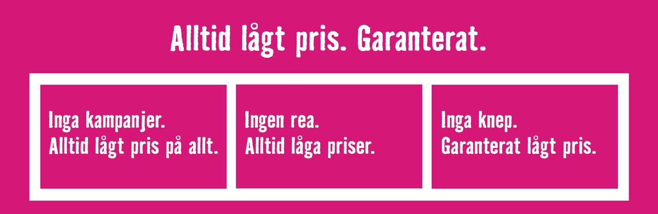 Alltid lågt pris. Garanterat.