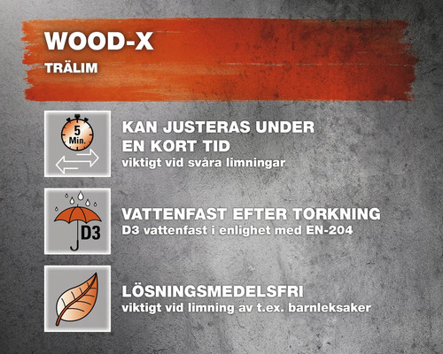 WOOD-X Trälim egenskaper: justerbar under kort tid, vattenfast efter torkning, lösningsmedelsfri
