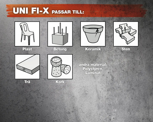 UNI FI-X lämplig för plast, betong, keramik, sten, trä, kork, polystyren och laminat.
