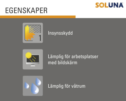 Soluna produktegenskaper: Insynsskydd, lämplig för arbetsplatser med bildskärm och våtrum.