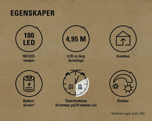 Egenskaper: 100 lysdioder, 4,95 meter lång, för inomhusbruk, batteridriven, timerfunktion, dimbar