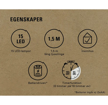 Egenskaper: 15 lysdioder, 1,5 meters längd, lämplig för inomhusbruk, batteridriven, timerfunktion