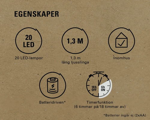 Egenskaper: 20 LED-lampor, 1,3 meter lång ljusslinga, lämplig för inomhusbruk, batteridriven, timerfunktion