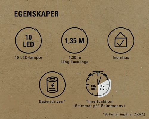 Egenskaper: 10 lysdioder, 1,35 meters längd, för inomhusbruk, batteridriven, timerfunktion