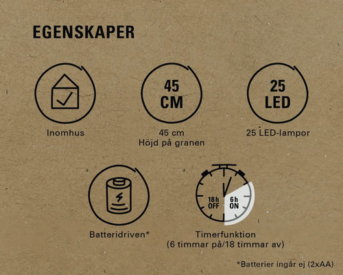 Egenskaper: Inomhus, 45 centimeter, 25 lysdioder, Batteridriven, Timerfunktion