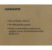 Egenskaper: Kan användas i flera år, tät placering med 186 enskilda grenar, tillverkad av icke brandfarligt material och uppfyller kraven för brännbarhet enligt SS-EN 71-2