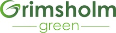 Grimsholm green Grimsholm green