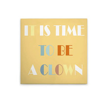 "Dekoration med trycket ""Det är dags att vara en clown"""