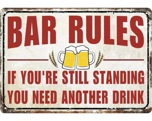 Plåtskylt bar rules 14x20 Metallskylt med barregler med texten: Om du fortfarande står behöver du en drink till.