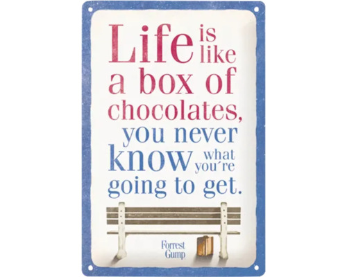 Dekorativ skylt med citatet: Livet är som en ask choklad, man vet aldrig vad man får