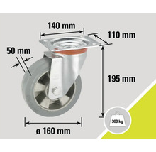 Svängbart hjul med måtten 140 mm gånger 110 mm, hjuldiameter 160 mm, hjulbredd 50 mm, höjd 195 mm, lastkapacitet 300 kg