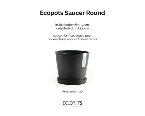 Ecopots runt fat för blomkruka Amsterdam 20, ytterdiameter 18 centimeter, höjd 2,5 centimeter.